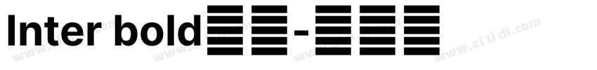 Inter bold粗体字体转换